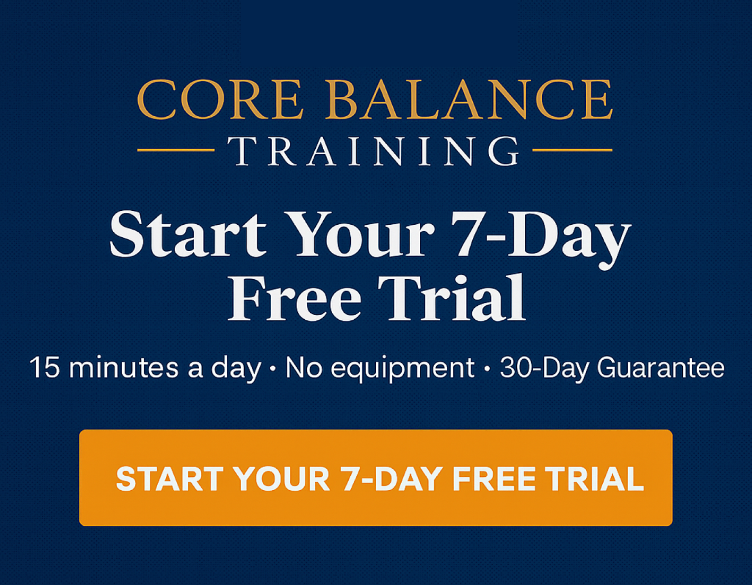 CORE BALANCE TRAINING - Start Your 7-Day Free Trial