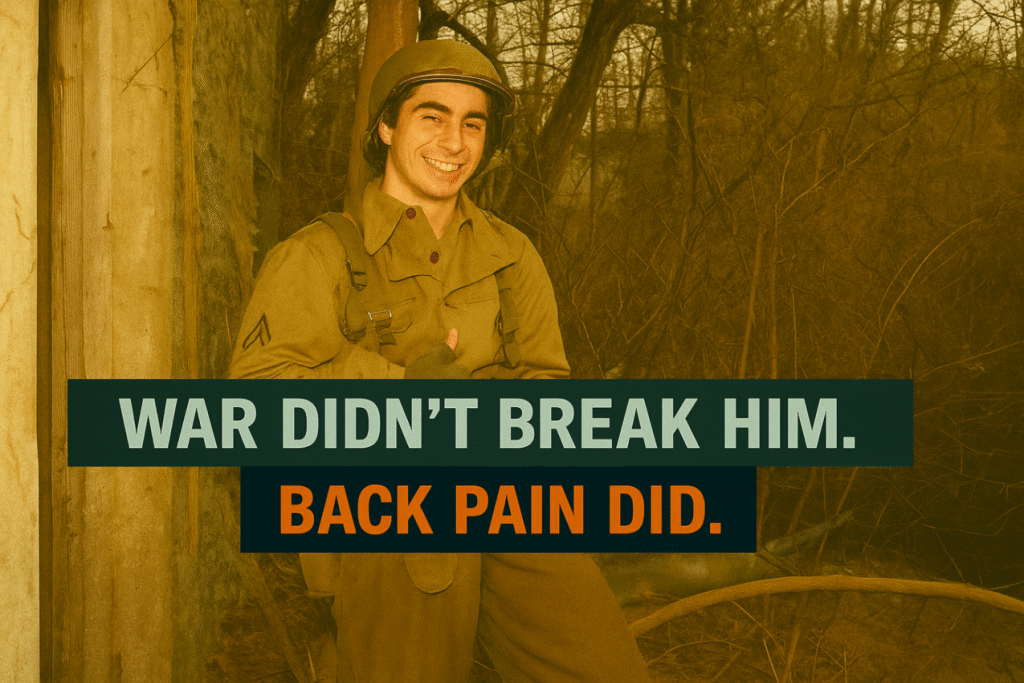 Don’t Even Consider Back Surgery Until You’ve Read This True Story (It May Save You Years of Pain) War Didn't Break Him - Back Pain Did